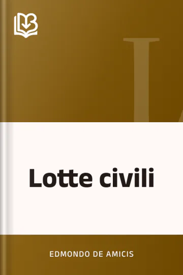 Lotte civili di Edmondo De Amicis, copertina del libro