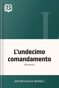 L'undecimo comandamento - Anton Giulio Barrili