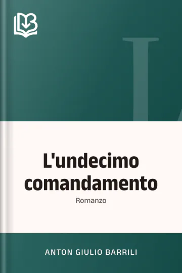 L'undecimo comandamento - Anton Giulio Barrili