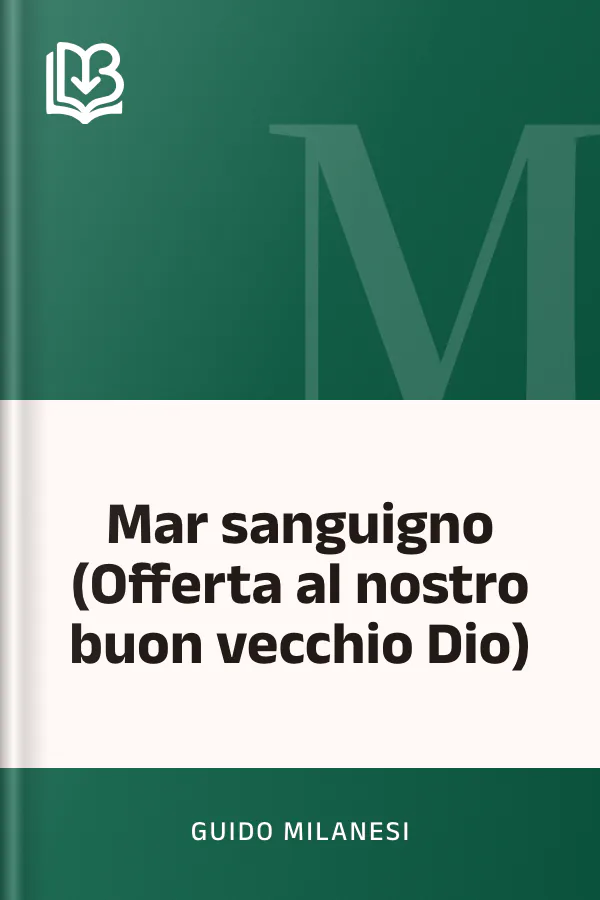 Mar sanguigno (Offerta al nostro buon vecchio Dio) di Guido Milanesi, copertina del libro