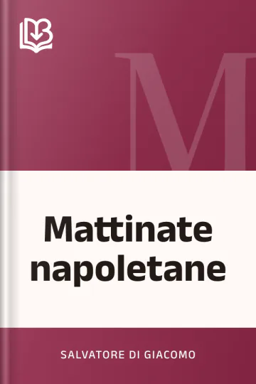 Mattinate napoletane - Salvatore Di Giacomo