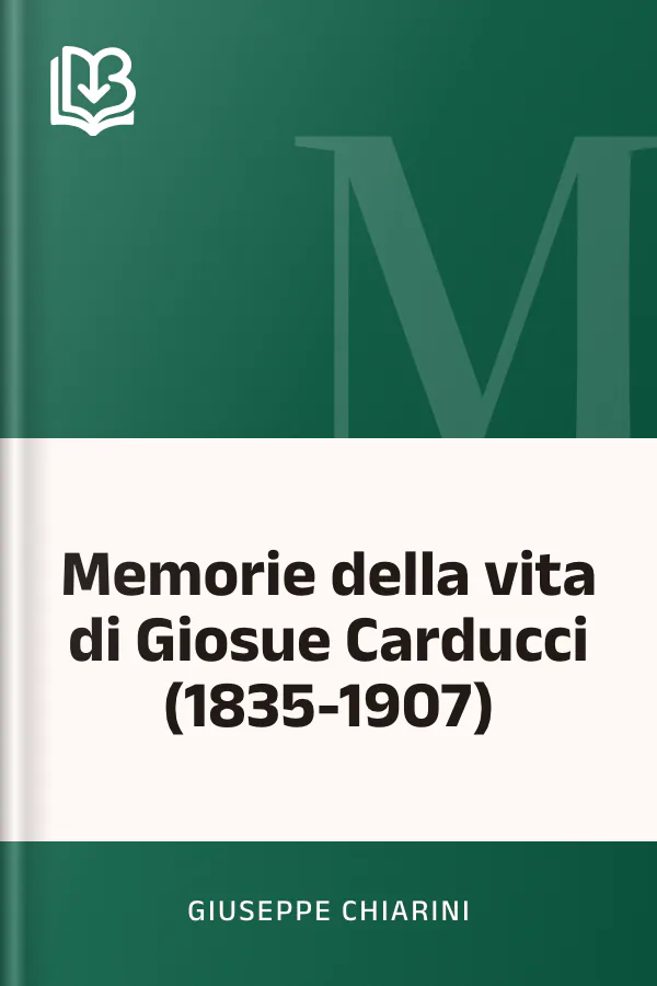 Memorie della vita di Giosue Carducci (1835-1907) di Giuseppe Chiarini, copertina del libro
