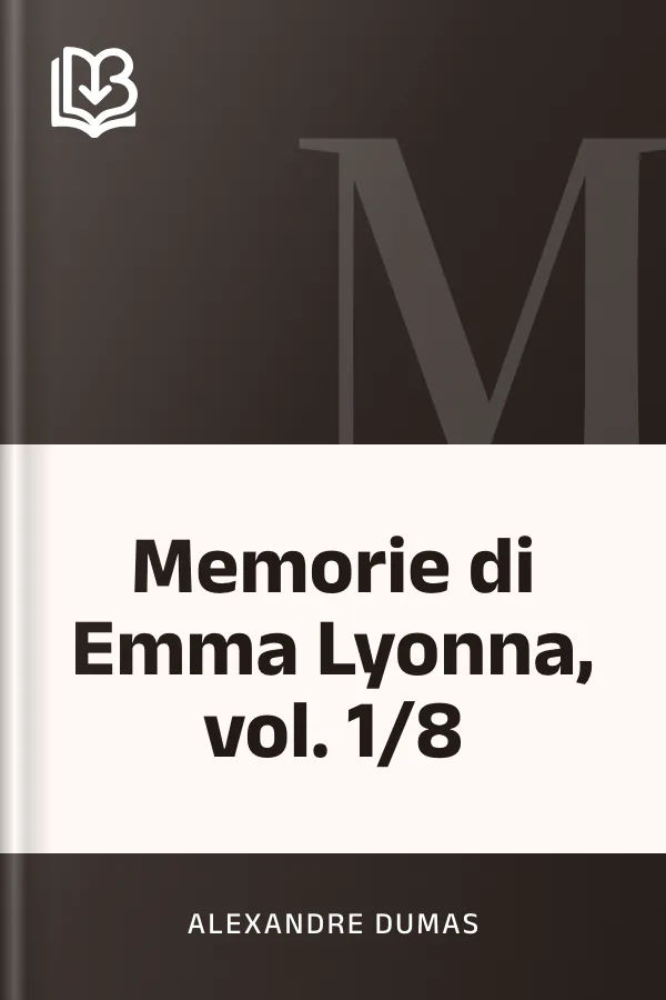 Memorie di Emma Lyonna, vol. 1/8 di Alexandre Dumas, copertina del libro
