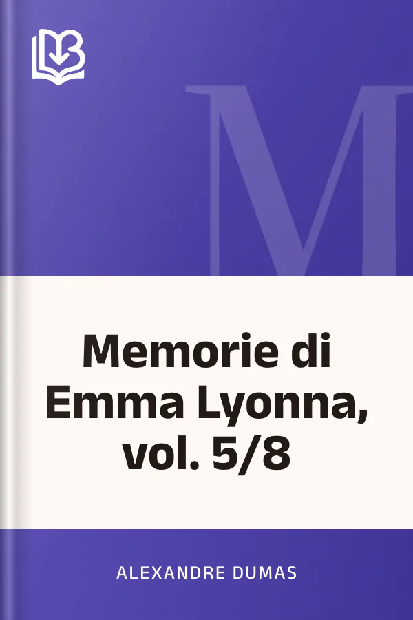 Memorie di Emma Lyonna, vol. 5/8 di Alexandre Dumas, copertina del libro