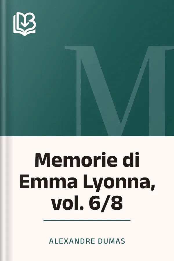 Memorie di Emma Lyonna, vol. 6/8 di Alexandre Dumas, copertina del libro