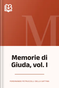 Memorie di Giuda, vol. I - Ferdinando Petruccelli della Gattina
