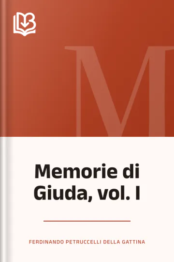 Memorie di Giuda, vol. I di Ferdinando Petruccelli della Gattina, copertina del libro