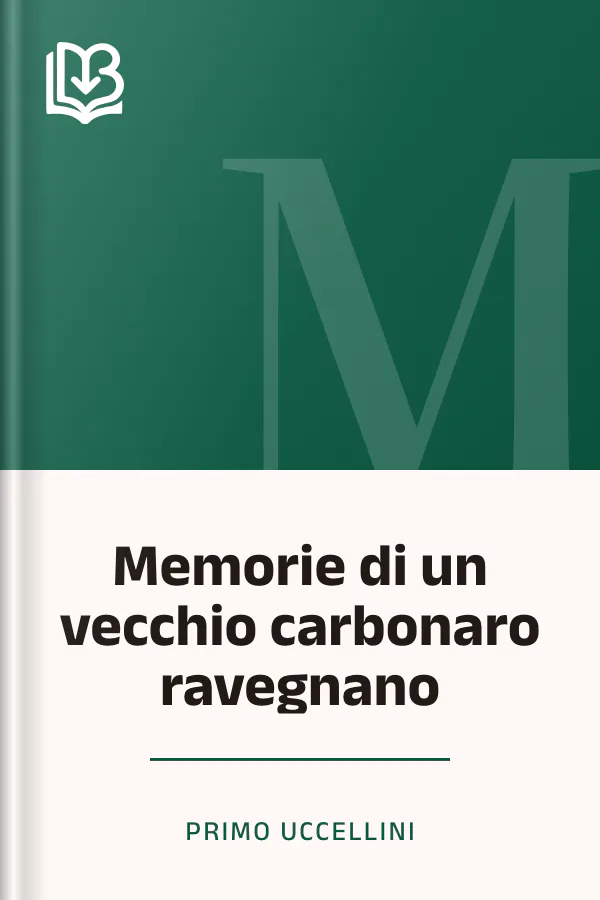Memorie di un vecchio carbonaro ravegnano di Primo Uccellini, copertina del libro