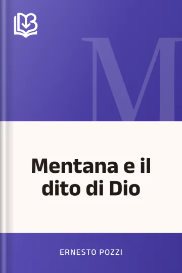 Mentana e il dito di Dio di Ernesto Pozzi, copertina del libro