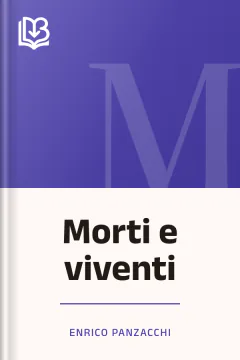 Morti e viventi - Enrico Panzacchi