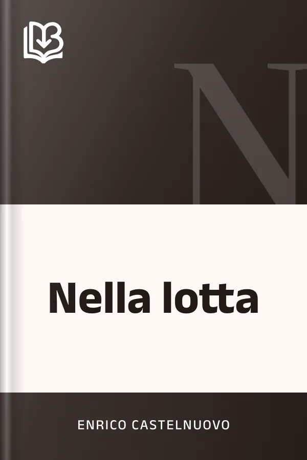 Nella lotta di Enrico Castelnuovo, copertina del libro