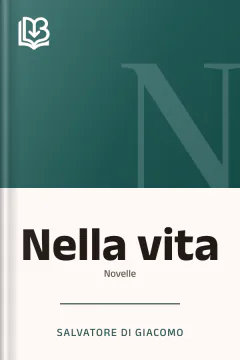 Nella vita - Salvatore Di Giacomo