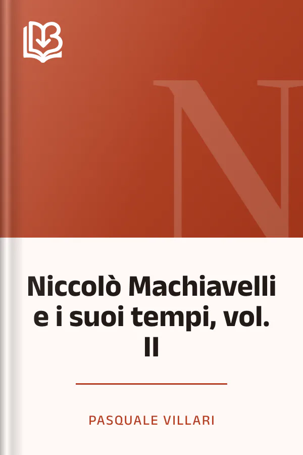 Niccolò Machiavelli e i suoi tempi, vol. II di Pasquale Villari, copertina del libro