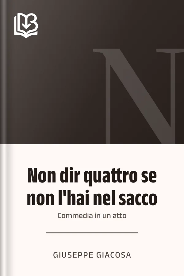 Non dir quattro se non l'hai nel sacco di Giuseppe Giacosa, copertina del libro