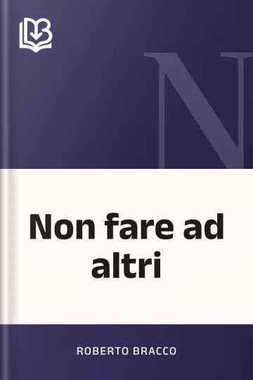 Non fare ad altri di Roberto Bracco, copertina del libro