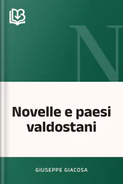 Novelle e paesi valdostani - Giuseppe Giacosa