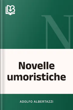 Novelle umoristiche - Adolfo Albertazzi