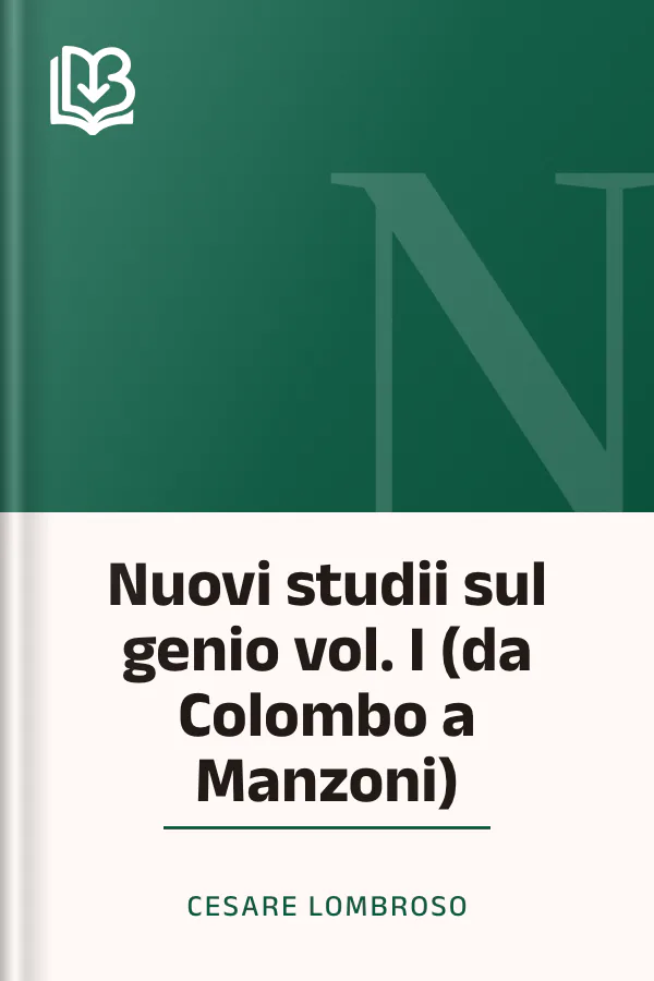 Nuovi studii sul genio vol. I (da Colombo a Manzoni) di Cesare Lombroso, copertina del libro