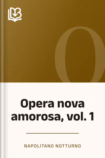 Opera nova amorosa, vol. 1 di Napolitano Notturno, copertina del libro