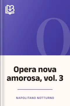 Opera nova amorosa, vol. 3 - Napolitano Notturno