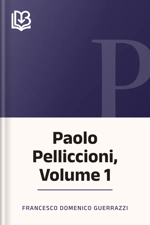 Paolo Pelliccioni, Volume 1 di Francesco Domenico Guerrazzi, copertina del libro