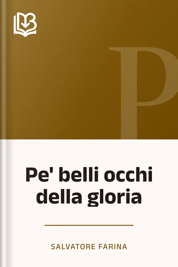 Pe' belli occhi della gloria di Salvatore Farina, copertina del libro