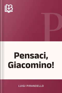 Pensaci, Giacomino! - Luigi Pirandello