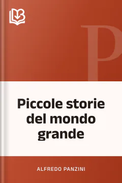 Piccole storie del mondo grande - Alfredo Panzini