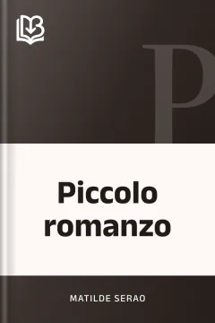 Piccolo romanzo - Matilde Serao