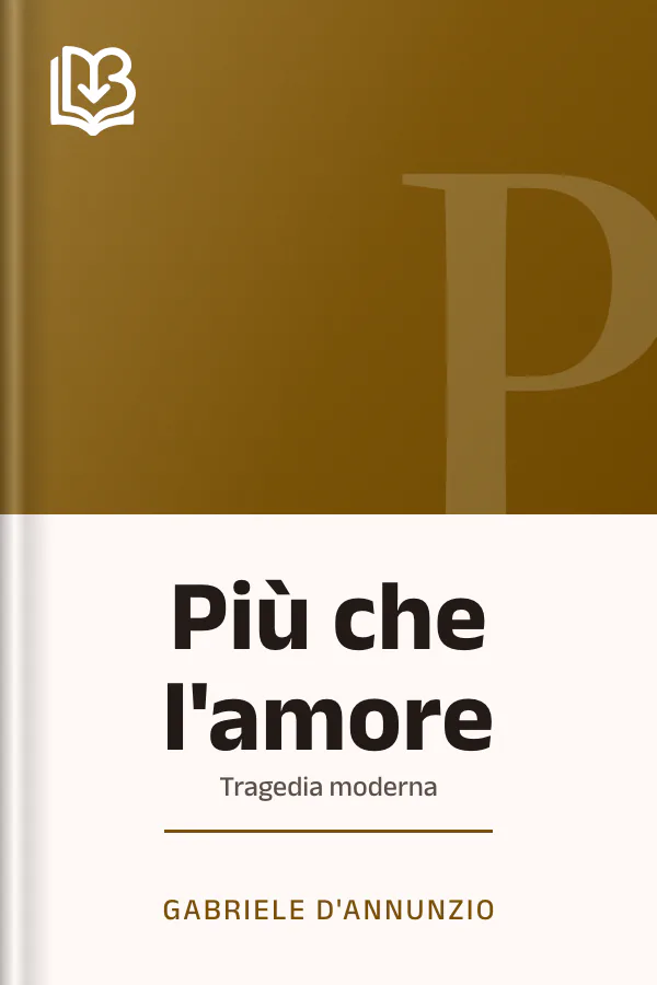 Più che l'amore di Gabriele D'Annunzio, copertina del libro