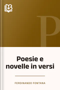 Poesie e novelle in versi - Ferdinando Fontana