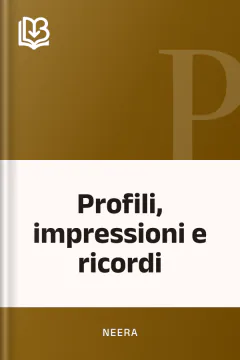 Profili, impressioni e ricordi - Neera