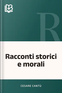 Racconti storici e morali - Cesare Cantù