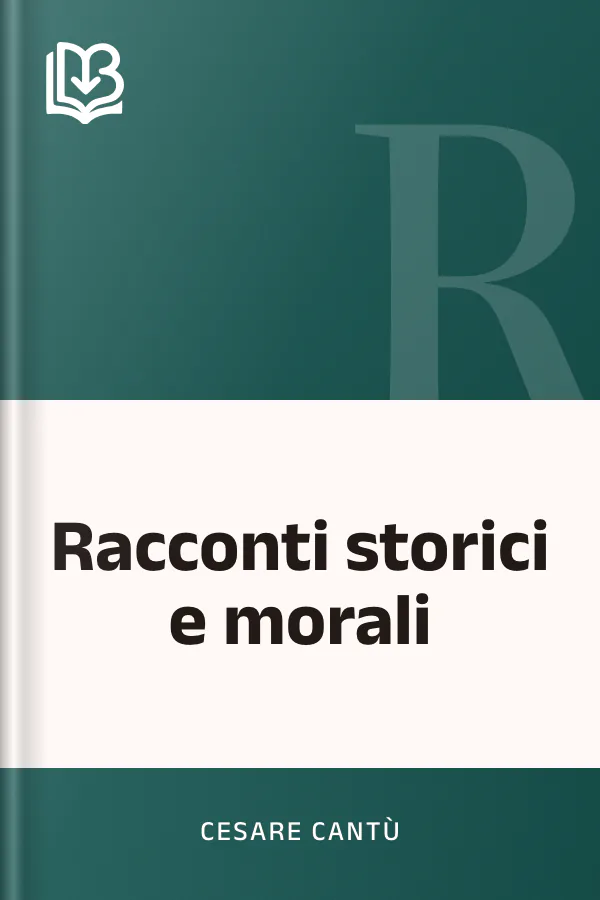 Racconti storici e morali di Cesare Cantù, copertina del libro