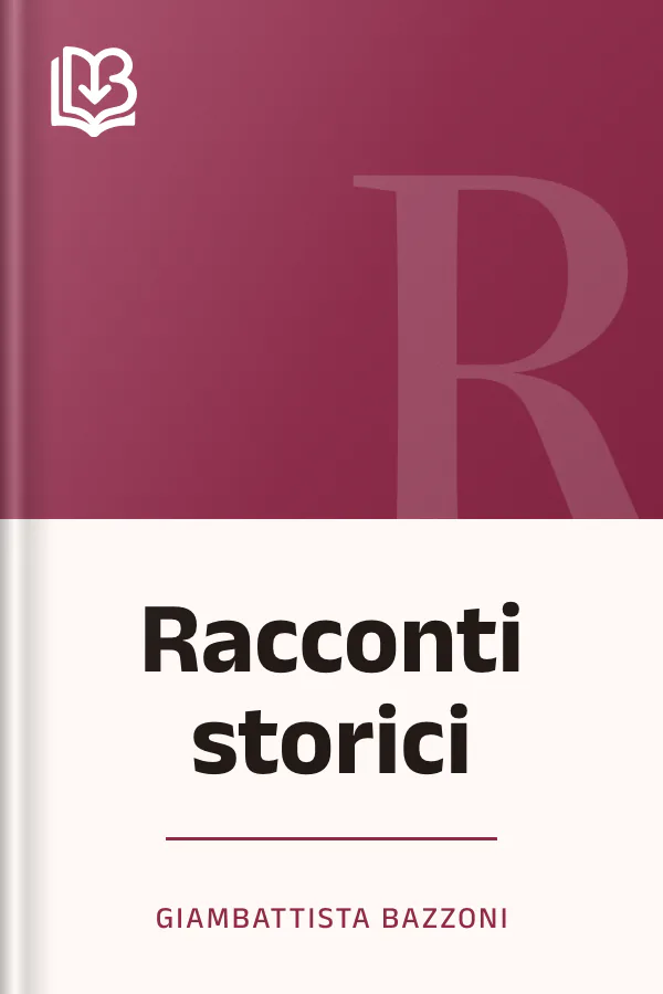Racconti storici di Giambattista Bazzoni, copertina del libro