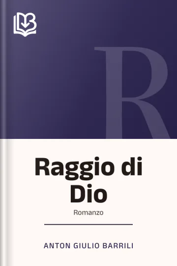 Raggio di Dio di Anton Giulio Barrili, copertina del libro