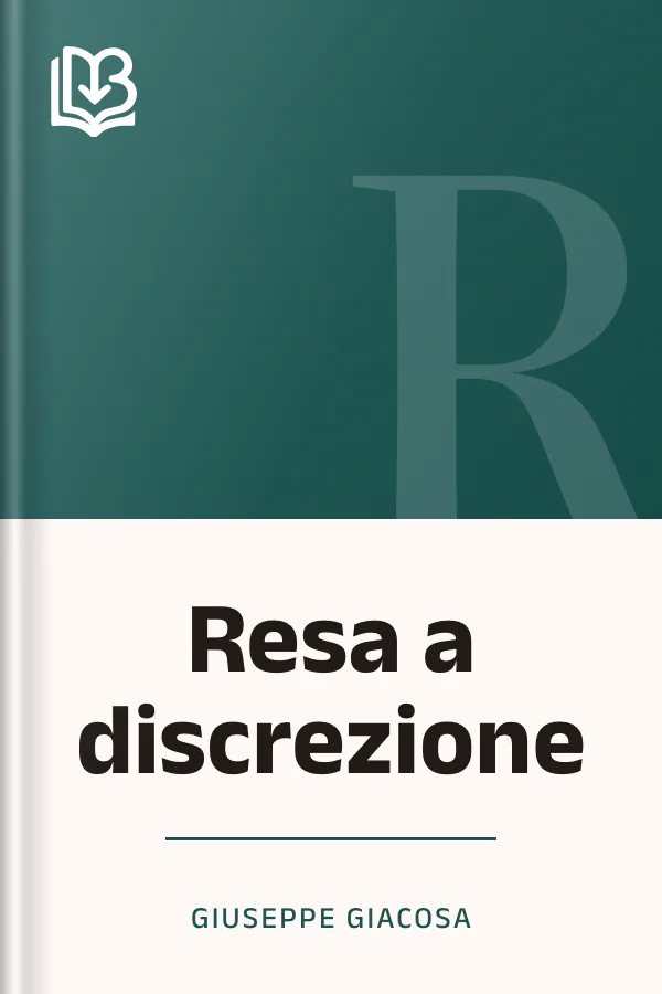 Resa a discrezione di Giuseppe Giacosa, copertina del libro