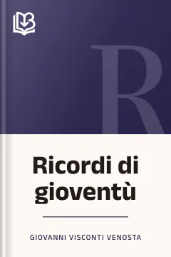 Ricordi di gioventù - Giovanni Visconti Venosta