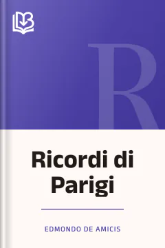 Ricordi di Parigi - Edmondo De Amicis