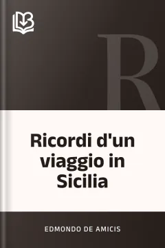 Ricordi d'un viaggio in Sicilia - Edmondo De Amicis