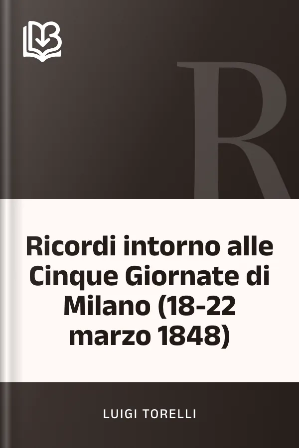 Ricordi intorno alle Cinque Giornate di Milano (18-22 marzo 1848) di Luigi Torelli, copertina del libro