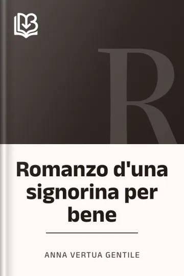 Romanzo d'una signorina per bene di Anna Vertua Gentile, copertina del libro