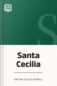 Santa Cecilia - Anton Giulio Barrili