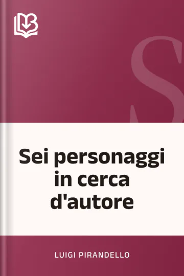 Sei personaggi in cerca d'autore di Luigi Pirandello, copertina del libro