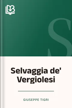 Selvaggia de' Vergiolesi - Giuseppe Tigri