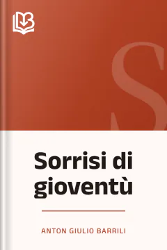 Sorrisi di gioventù - Anton Giulio Barrili