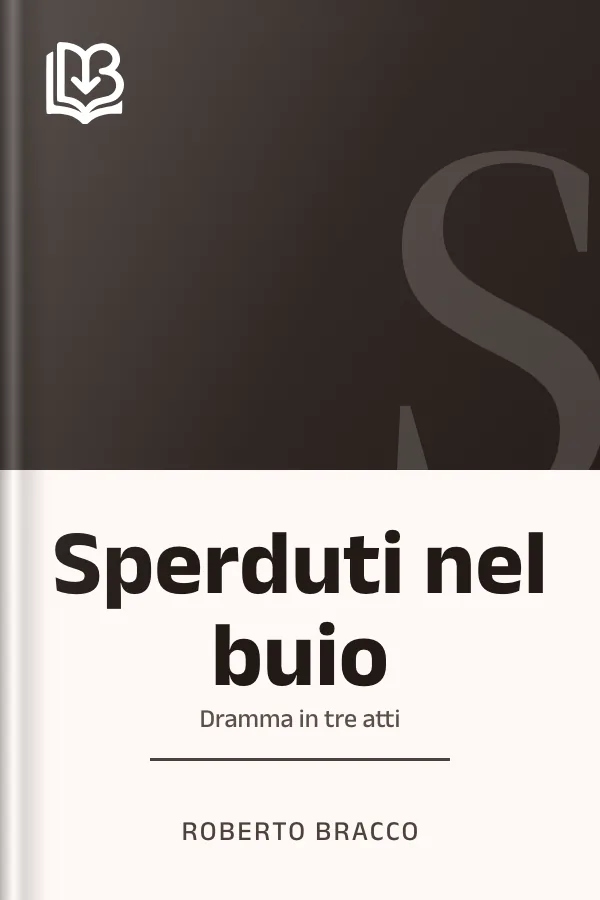 Sperduti nel buio di Roberto Bracco, copertina del libro