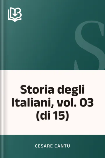 Storia degli Italiani, vol. 03 (di 15) di Cesare Cantù, copertina del libro