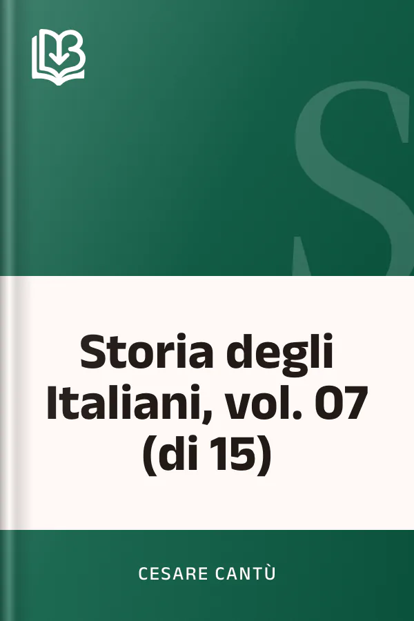 Storia degli Italiani, vol. 07 (di 15) di Cesare Cantù, copertina del libro