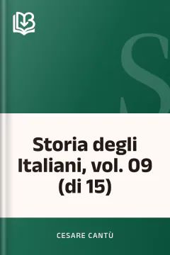 Storia degli Italiani, vol. 09 (di 15) - Cesare Cantù